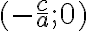 (-\frac{c}{a};0)